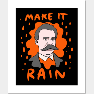 Funny Nietzsche Make It Rain Posters and Art